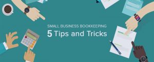 Tips & tricks for small business bookkeeping